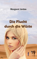 Die Flucht aus der Wüste